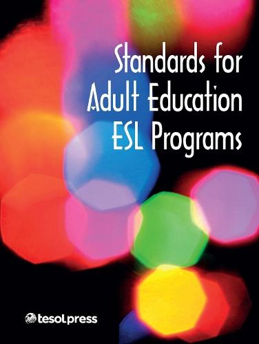 Standards for Adult Education ESL Programs