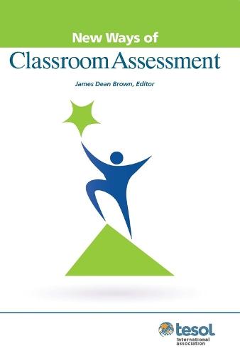 New Ways of Classroom Assessment