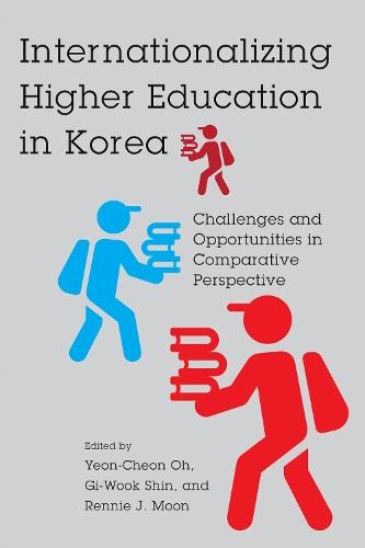 Internationalizing Higher Education in Korea: Challenges and Opportunities in Comparative Perspective