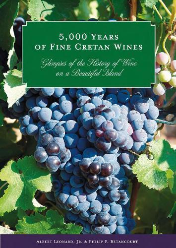 5,000 Years of Fine Cretan Wines: Glimpses of the History of Wine on a Beautiful Island
