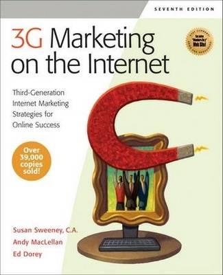 3G Marketing on the Internet: Third-Generation Internet Marketing Strategies for Online Success