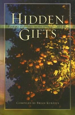 Hidden Gifts: Finding Blessings in the Struggles of Life