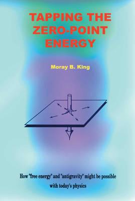 Tapping the Zero Point Energy: Free Energy in Today's Physics
