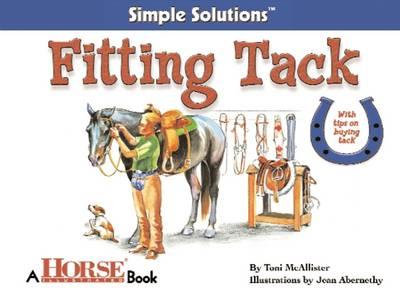 Fitting Tack: Horse Illustrated Simple Solutions
