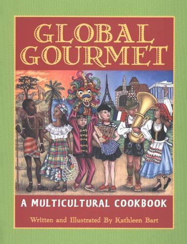 Global Gourmet: A Multicultural Cookbook