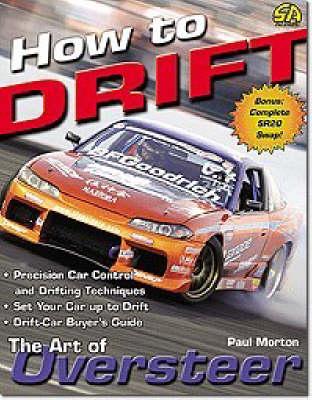 How to Drift: The Art of Oversteer