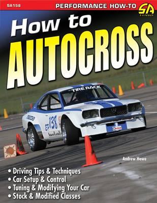 How To Autocross: Driving Tips and Techniques. Car Set-up and Control. Tuning and Modifying Your Car. Stock and Modified Classes