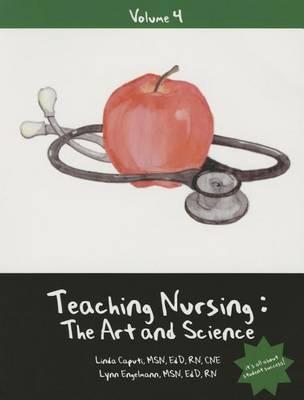 Teaching Nursing: The Art and Science Text & CD, Vol 4