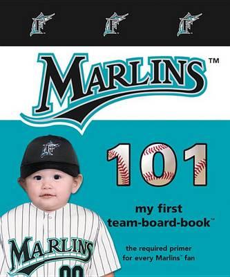 Florida Marlins 101