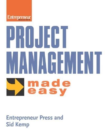 Project Management for Small Business Made Easy
