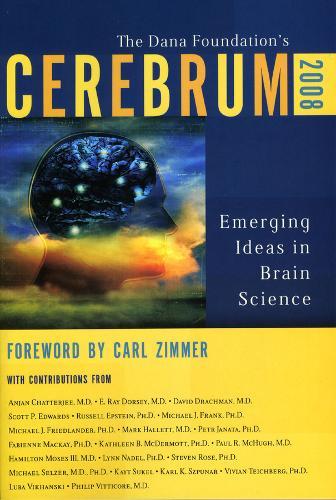 Cerebrum 2008: Emerging Ideas in Brain Science