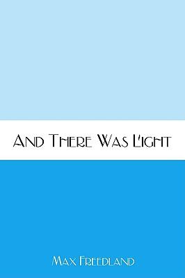 And There Was Light