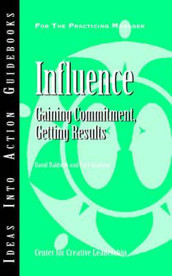 Influence: Gaining Commitment, Getting Results