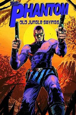 The Phantom: Old Jungle Sayings