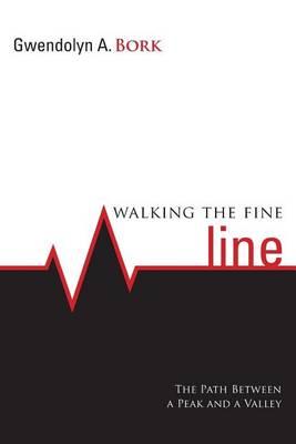 Walking the Fine Line