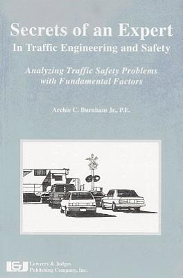 Secrets of an Expert in Traffic Engineering and Safety: Analyzing Traffic Safety Problems with Fundamental Factors