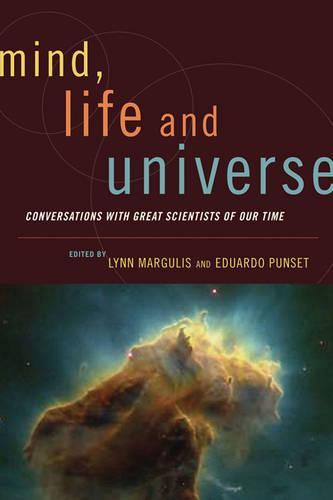 Mind, Life and Universe: Conversations with Great Scientists of Our Time