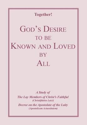 God's Desire to Be Known and Loved by All - Study Guide