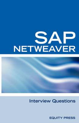 SAP Netweaver Interview Questions, Answers, and Explanations: SAP Netweaver Certification Review