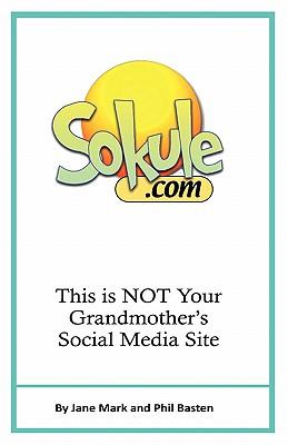 Sokule: This is NOT Your Grandmother's Social Media Site