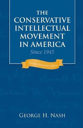 Conservative Intellectual Movement in America since 1945