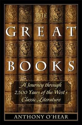 The Great Books: A Journey Through 2,500 Years of the West's Classic Literature