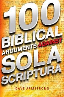 100 Biblical Arguments Against