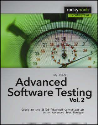 Advanced Software Testing: Guide to the ISTQB Advanced Certification as an Advanced Test Manager