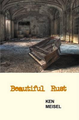 Beautiful Rust: Poems