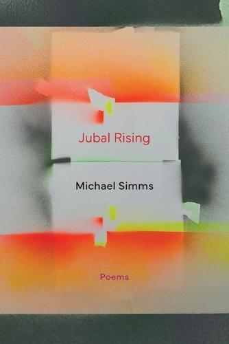 Jubal Rising: Poems