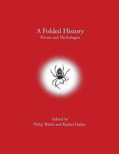 A Folded History: Poems and Mythologies