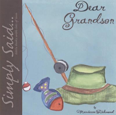 Dear Grandson: Simply Said...Little Books with Lots of Love