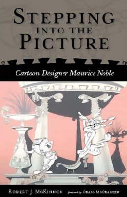 Stepping into the Picture: Cartoon Designer Maurice Noble