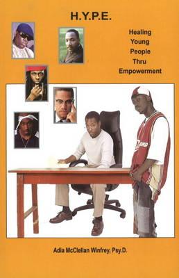 H.Y.P.E.: Healing Young People Thru Empowerment