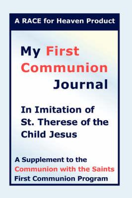 My First Communion Journal in Imitation of St. Therese of the Child Jesus