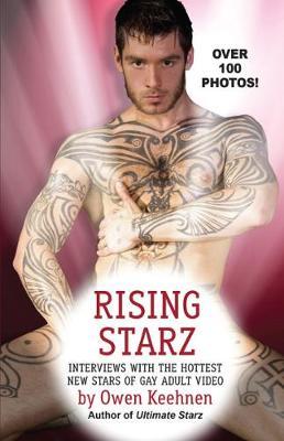 Rising Starz: Interviews with the Hottest New Stars of Gay Adult Video