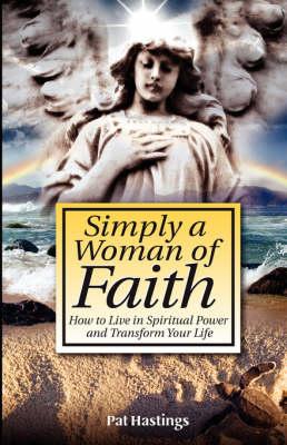Simply a Woman of Faith