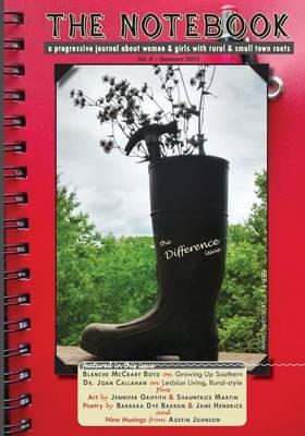 The Notebook: A Progressive Journal for Women and Girls with Rural and Small Town Roots - No. 4 - Difference