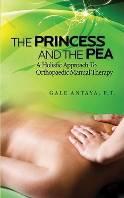 The Princess and the Pea: A Holistic Approach to Orthopaedic Manual Therapy
