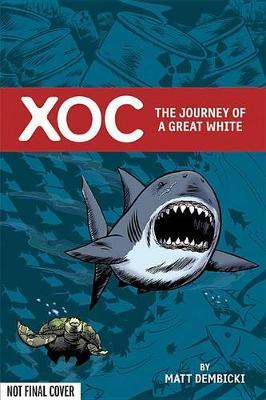 Xoc: The Journey of a Great White