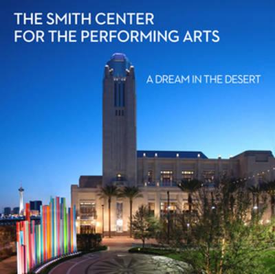 Smith Center for the Performing Arts: A Dream in the Desert