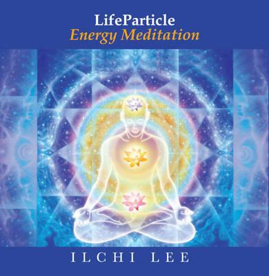 Lifeparticle Energy Meditation: Revitalizing Your Brain with Deep Meditation and Breathing