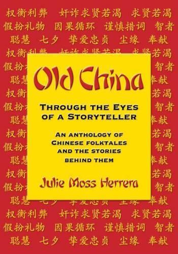 Old China Through the Eyes of a Storyteller