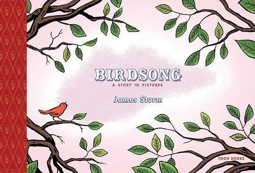Birdsong: A Story in Pictures: TOON Level 1