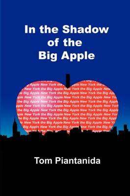In the Shadow of the Big Apple