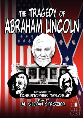 The Tragedy of Abraham Lincoln