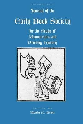 Journal of the Early Book Society Vol 15: For the Study of Manuscripts and Printing History