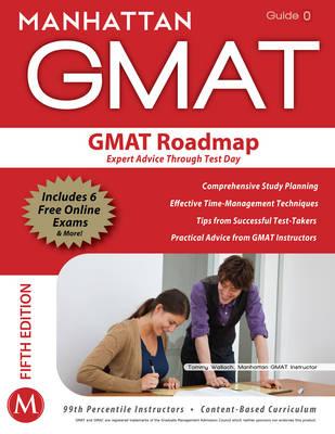 GMAT Roadmap: Expert Advice Through Test Day