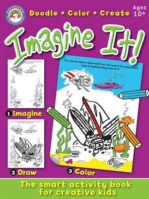 Imagine It!, Ages 10+: Doodle, Color, Create