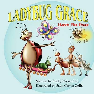 Ladybug Grace: Have No Fear